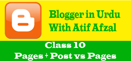 Blogger in Urdu - Class 10 - Pages, Post vs Pages - ViDHiPPO.COM