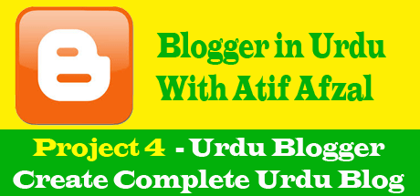 How To Create Complete Urdu Blog in Blogger - Urdu Tutorial